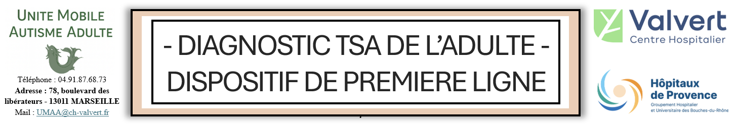 Unité Mobile Autisme Adulte - Diagnostic TSA de l'adulte - Dispositif de première ligne - Guide d'entretien clinique